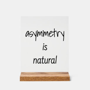 L'Asymétrie Est Un Signe Acrylique Naturel
