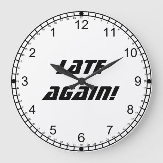 Late Again!-Backwards Clock/Black and White Große Wanduhr