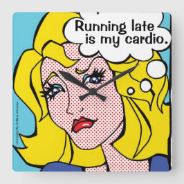 Late Late ist mein Cardio Blonde Comic Book Girl Quadratische Wanduhr