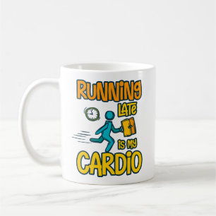Late Late ist mein Cardio Kaffeetasse