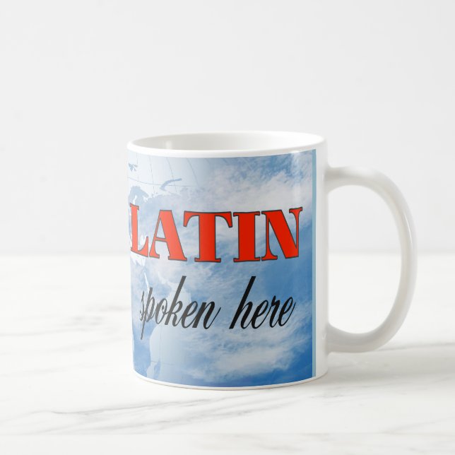 Latein, das hier gesprochen wird kaffeetasse (Rechts)