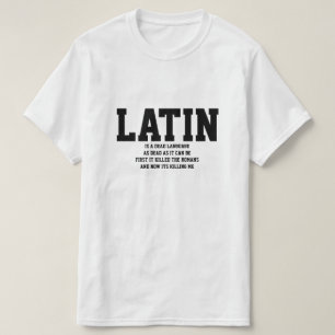 Latein ist eine tote Sprache T-Shirt