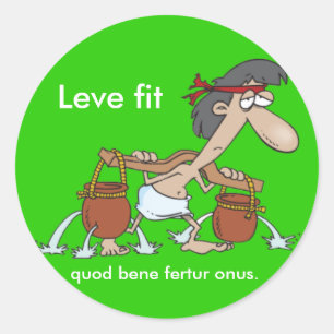 Latein: Leve fit.. Runder Aufkleber