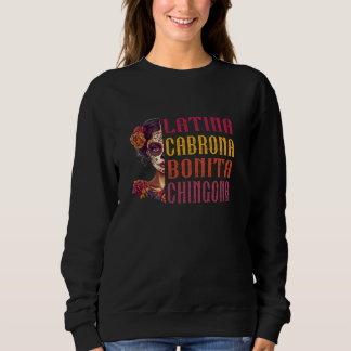 Lateinamerikanerin Cabrona Hübsch Chingona Sweatshirt
