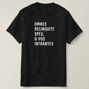 Lateinisch: Omnes relinziemlich spart, o vos intra T-Shirt