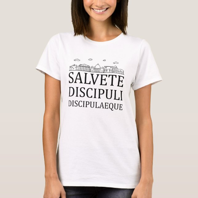 Lateinischer Lehrer Salvete Discipuli Discipulaequ T-Shirt (Vorderseite)