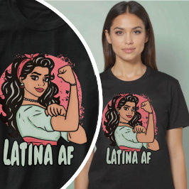Latina AF Hand Drawn Spanische Empowerment-Frau T-Shirt