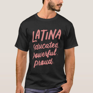 Latina bildete mächtigen Stolz Latinas für T-Shirt
