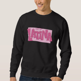 Latina Queen Boss Hispanic Culture Heritage Prie Sweatshirt