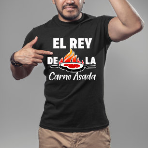 Latino Vater El Rey de la Carne Asada T - Shirt
