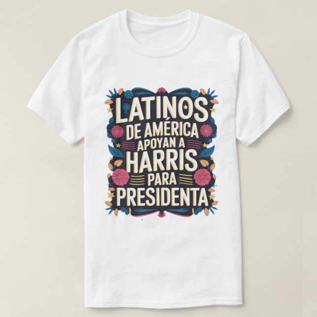 LATINOS DE AMERICA APOYAN KAMALA TShirt (Design vorne)