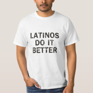 Latinos tun es besser T - Shirt Mens zu zitieren