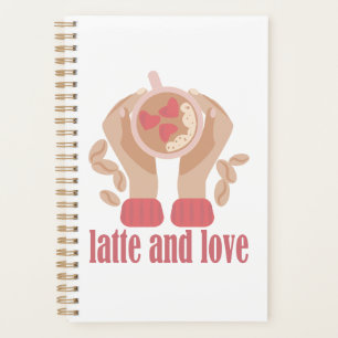 Latte and love cup, hands and coffee quote  planer