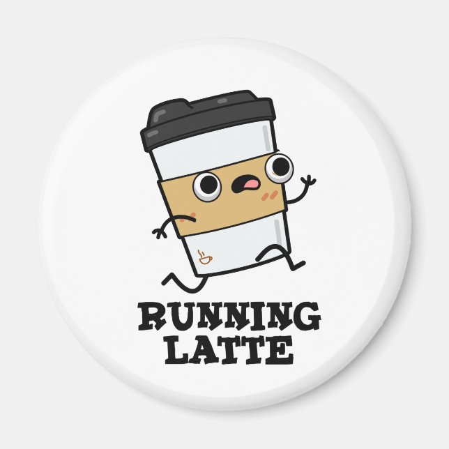 Latte Funny Coffee Pub läuft Magnet (Vorne)