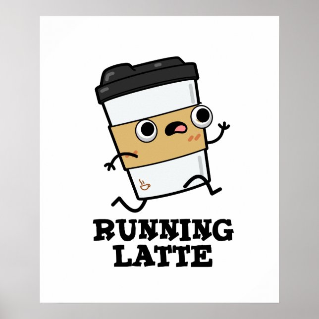 Latte Funny Coffee Pub läuft Poster (Vorne)