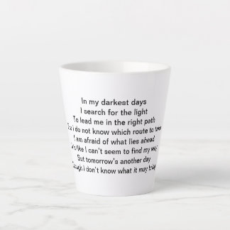 Latte Les jours les plus sombres tasse de café