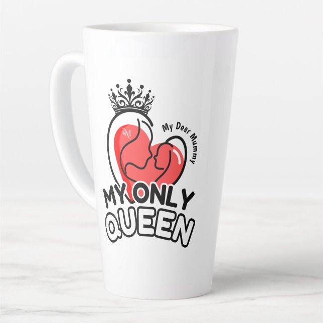 Latte Tasse 17oz : Meine einzige Königin (Linke Ecke)