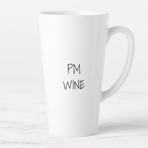 Latte Tasse de café AM, vin PM noir blanc texte personna
