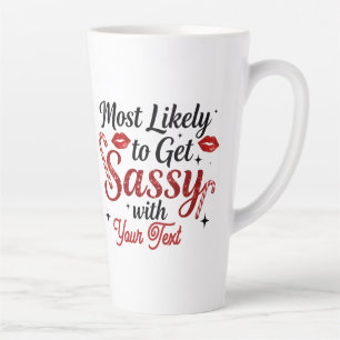 Latte Tasse personnalisée 'La plus susceptible de deveni