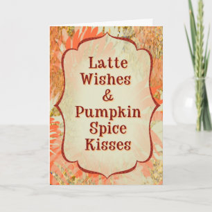 Latte-Wünsche & Pumpkin Spice Küsse Lustiger Herbs Karte