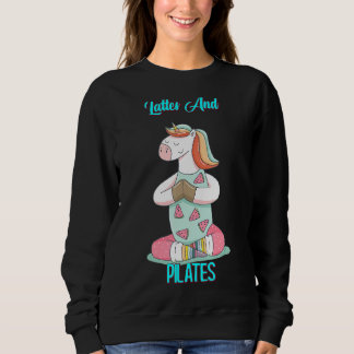 Lattes und Pilates Funny Zitat sarkastisch Sweatshirt