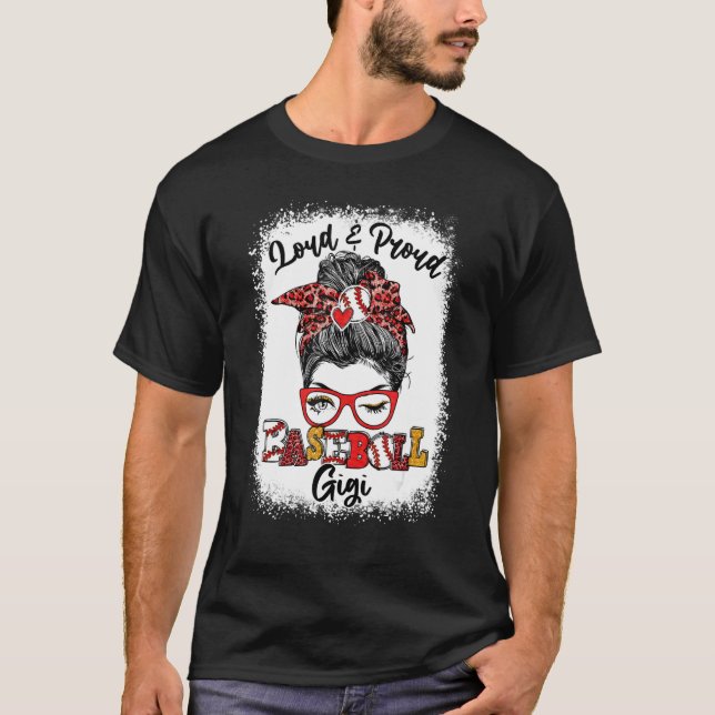 Laud und stolz Baseball Gigi Messy Bun gebleicht T-Shirt (Vorderseite)