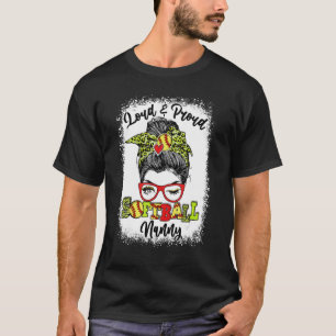 Laud und stolz Softball Nanny Messy Bun gebleicht  T-Shirt