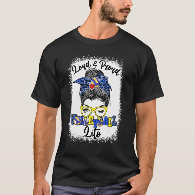 Laud und stolz Volleyball Lito Messy Bun geblasen T-Shirt (Vorderseite)