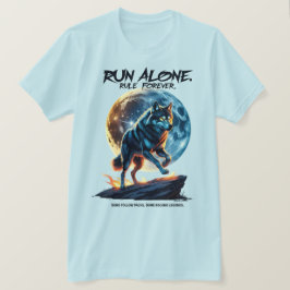 Lauf allein! Regel für immer - Legendärer Wolf-Ent T-Shirt