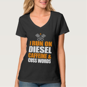 Lauf auf Diesel Koffein Flüche Turbo Diesel T-Shirt
