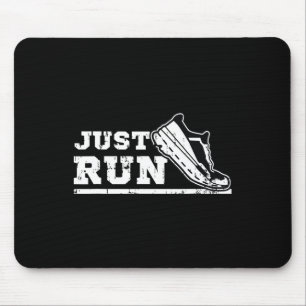 Lauf einfach Motivierend Grafik für Läufer und Ath Mousepad