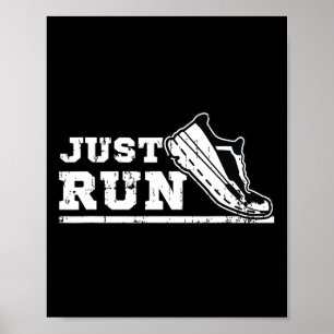 Lauf einfach Motivierend Grafik für Läufer und Ath Poster