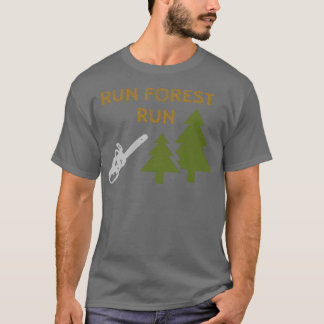 Lauf Forest Run Funny Gift für Lumberjacks T-Shirt