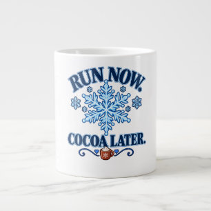 Lauf jetzt, Kakao später Lustiger Winterlauf Jumbo-Tasse
