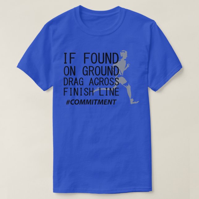 Lauf über die Ziellinie hinweg lustig T-Shirt (Design vorne)
