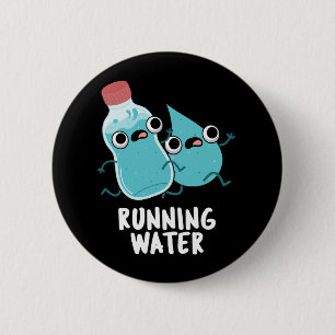 Lauf Wasser Funny Water Pun Dark BG Button