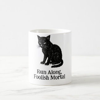Lauf weg, törichter Sterblicher tee Kaffeetasse