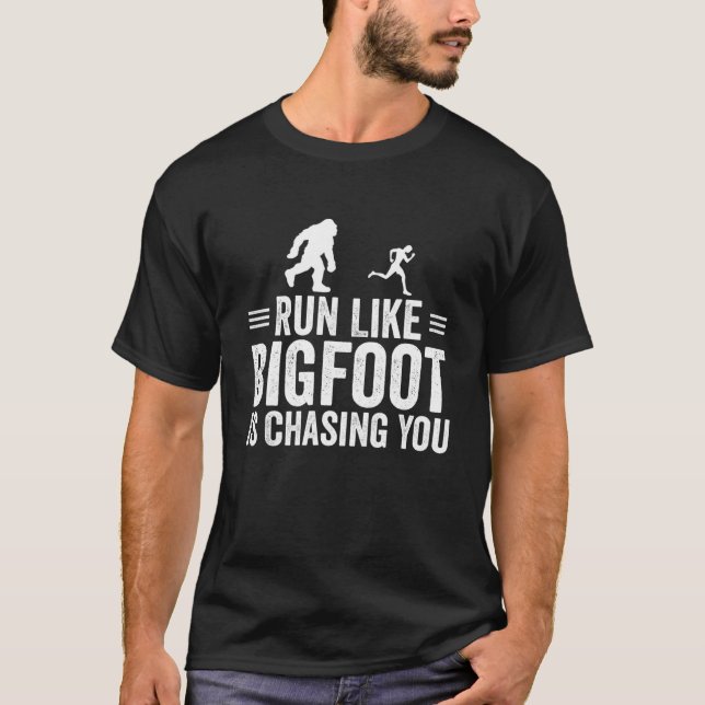 Lauf wie Bigfoot jagt dir Sasquatch Bigfoot T-Shirt (Vorderseite)