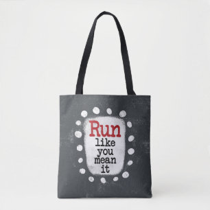 Lauf, wie du es Gemein hast Totbeutel Tasche