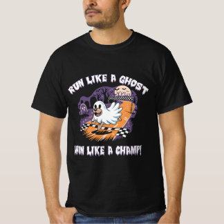 Lauf wie ein Geist, gewinne wie ein Champ lustiger T-Shirt