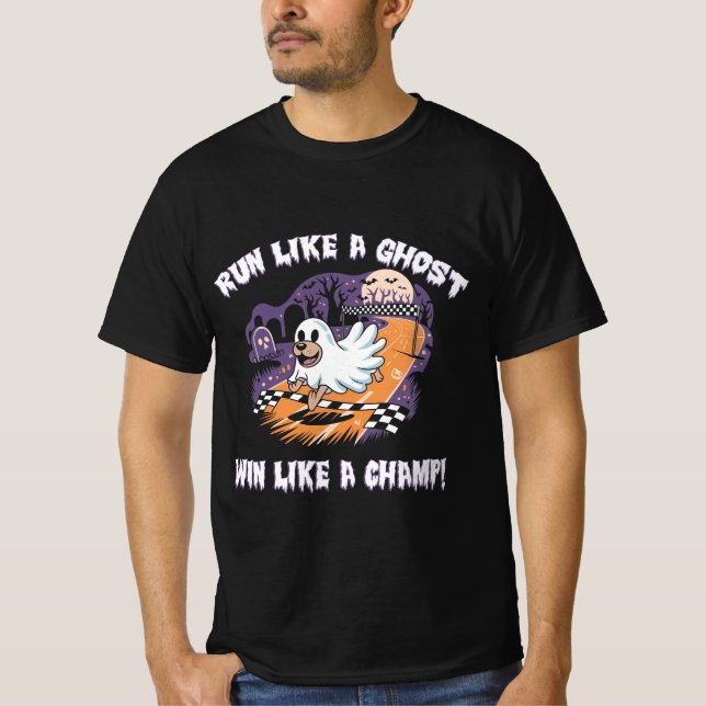 Lauf wie ein Geist, gewinne wie ein Champ lustiger T-Shirt (Vorderseite)
