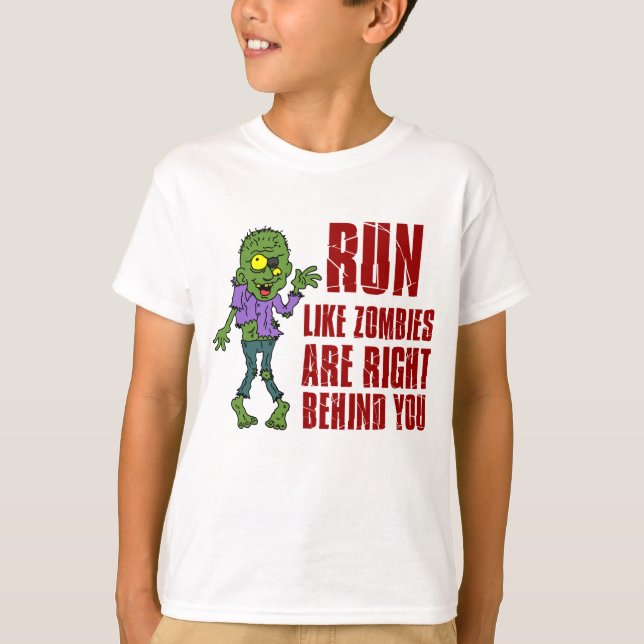 Lauf wie Zombies hinter dir T-Shirt (Vorderseite)