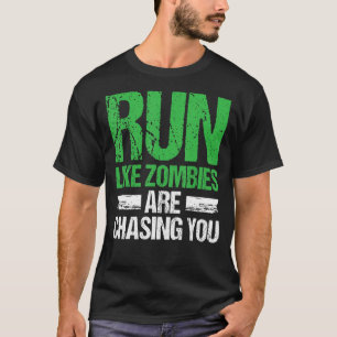 Lauf wie Zombies jagen Sie Motivierend Desi T-Shirt