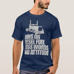 Läufe auf Diesel Fuel Funny Sprichwort Truck Driv T-Shirt
