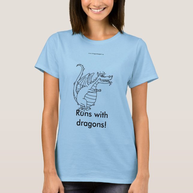 Läufe mit Drachen! T-Shirt (Vorderseite)
