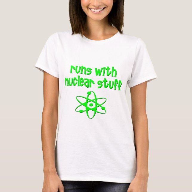 Läufe mit nuklearem Material T-Shirt (Vorderseite)