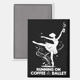 Laufen auf Kaffee und Ballett Lustiger Tanzlehrer Magnet