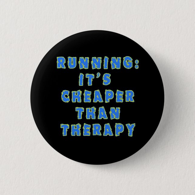 LAUFEN:  BILLIGER ALS THERAPIE T-Shirts Button (Vorderseite)