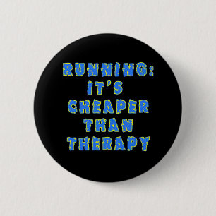 LAUFEN: BILLIGER ALS THERAPIE T-Shirts Button