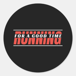 Laufen für eine gute Zeit - Runner Mindset Runder Aufkleber
